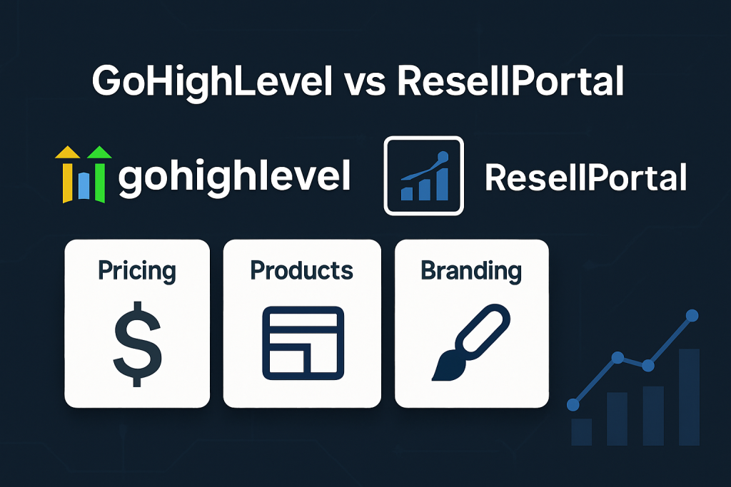 GoHighLevel vs ResellPortal: The Best White Label SaaS Reselling Platform for